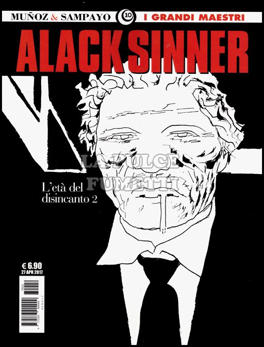 GLI ALBI DELLA COSMO #    17 - I GRANDI MAESTRI 10 - MUNOZ E SAMPAYO - ALACK SINNER 4: L'ETÀ DEL DISINCANTO 2